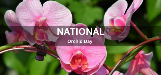 National Orchid Day [राष्ट्रीय आर्किड दिवस]